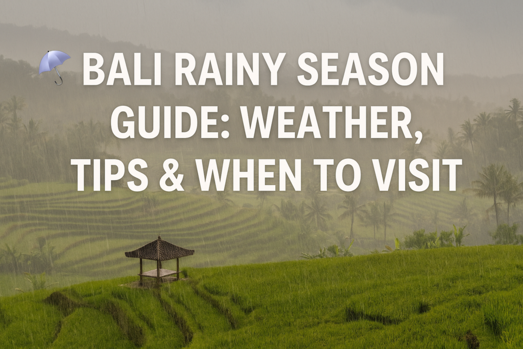 Bali Rainy Season