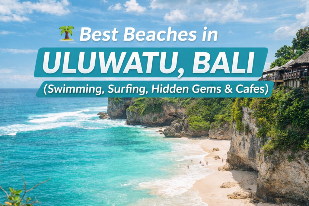 Best Beaches in Uluwatu, Bali